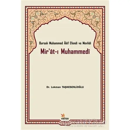 Mirat-ı Muhammedi - Lokman Taşkesenlioğlu - Kriter Yayınları