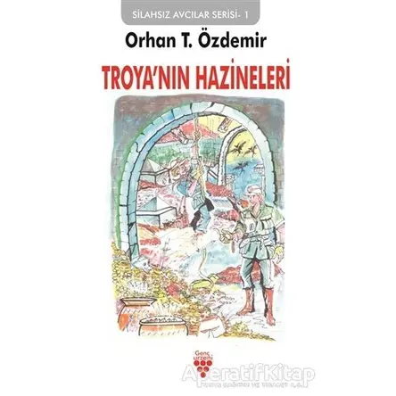 Troyanın Hazineleri - Orhan T. Özdemir - Urzeni Yayıncılık