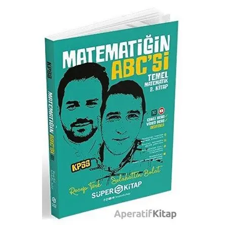 KPSS Matematiğin ABCsi Temel Matematik 2. Kitap - Recep Türk - Süper Kitap