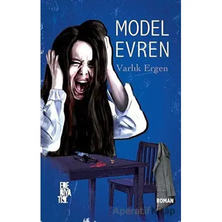 Model Evren - Varlık Ergen - Edebiyatist