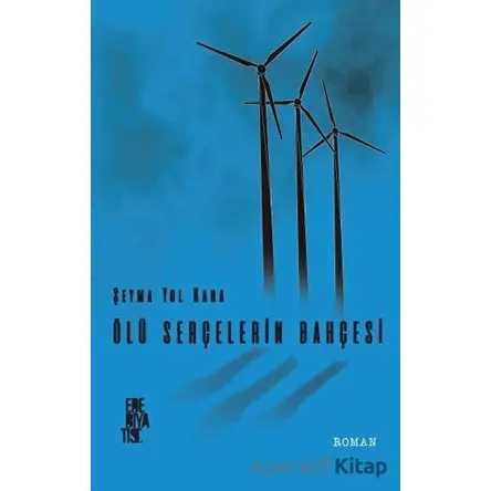 Ölü Serçelerin Bahçesi - Şeyma Yol Kara - Edebiyatist