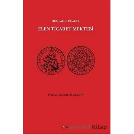 Elen Ticaret Mektebi - Rumlar ve Ticaret - Sabri Burak Arzova - Expoze Kitap