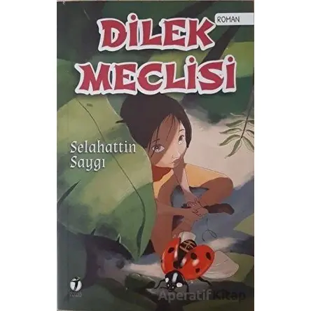 Dilek Meclisi - Selahattin Saygı - İki Eylül Yayınevi