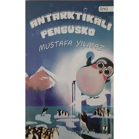 Antarktikalı Pengusko - Mustafa Yılmaz - İki Eylül Yayınevi