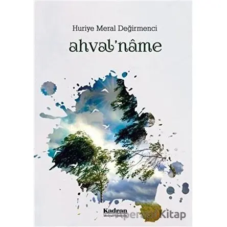 Ahvalname - Huriye Meral Değirmenci - Kadran Medya Yayıncılık