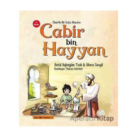 Ömerle Bir Kutu Macera: Cabir bin Hayyan - Betülnur Aybegüm Taslı - Kaşif Çocuk Yayınları