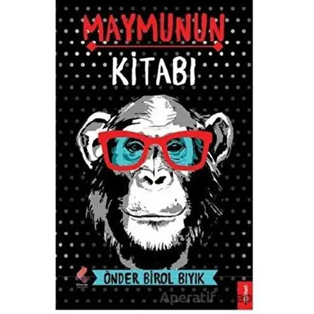 Maymunun Kitabı - Önder Birol Bıyık - Klaros Yayınları