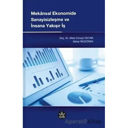 Mekansal Ekonomide Sanayisizleşme ve İnsana Yakışır İş - Bahar İnceören - Elpis Yayınları