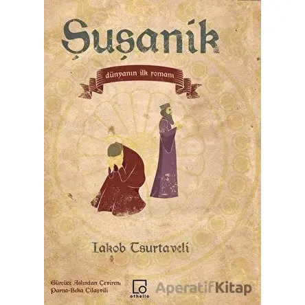 Şuşanik - İakob Tsurtaveli - Othello Yayıncılık