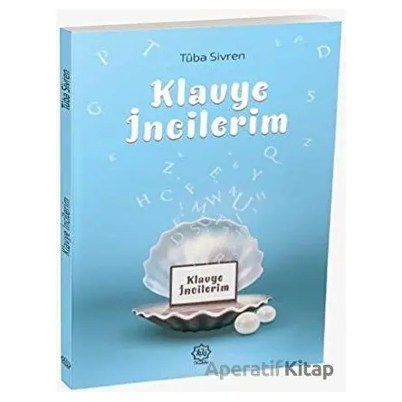 Klavye İncilerim - Tuba Sivren - Nuhbe Yayınevi