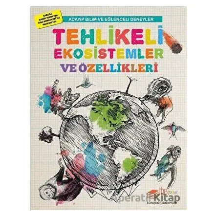 Tehlikeli Ekosistemler ve Özellikleri - Mike Clark - The Kitap Çocuk