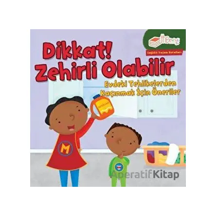 Dikkat! Zehirli Olabilir - Gina Bellisario - Sabri Ülker Vakfı Yayınları