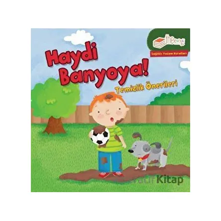 Haydi Banyoya! - Gina Bellisario - The Kitap Çocuk