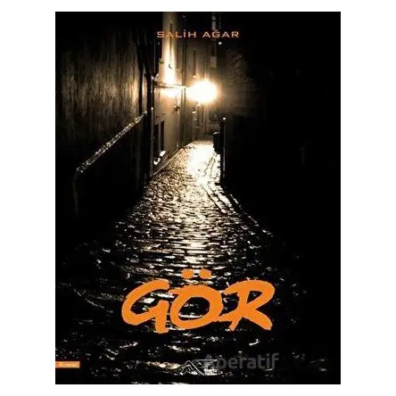 Gör - Salih Ağar - Kuytu Yayınları