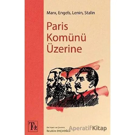 Paris Komünü Üzerine - Kolektif - Töz Yayınları