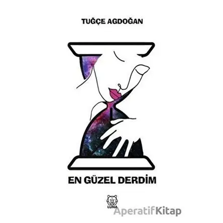 En Güzel Derdim - Tuğçe Agdoğan - Luna Yayınları