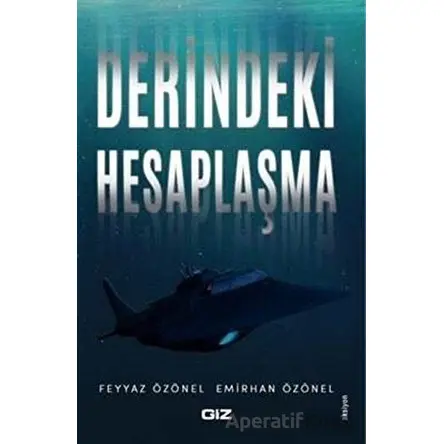 Derindeki Hesaplaşma - Emirhan Özönel - Giz Kitap