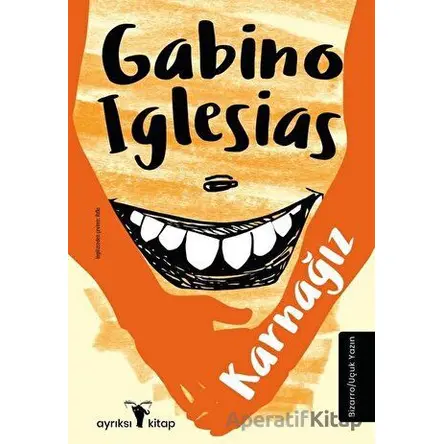 Karnağız - Gabino Iglesias - Ayrıksı Kitap
