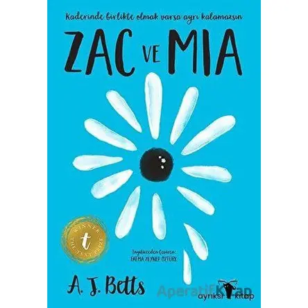 Zac ve Mia - A. J. Betts - Ayrıksı Kitap