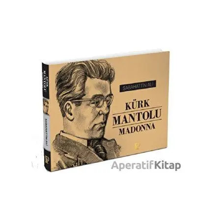 Kürk Mantolu Madonna - Sabahattin Ali - Potink Kitap