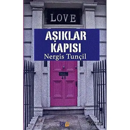 Aşıklar Kapısı - Nergis Tunçil - Sayda Yayınları