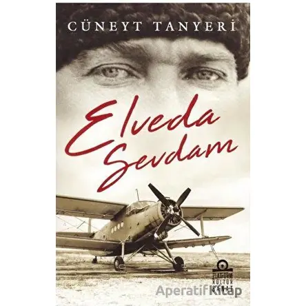Elveda Sevdam - Cüneyt Tanyeri - Platform Kültür Sanat Yayınları