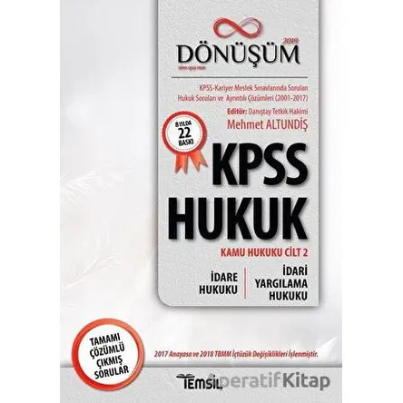 2019 Dönüşüm KPSS Hukuk - Kamu Hukuku Cilt 2 - İdare Hukuku - İdari Yargılama Hukuku