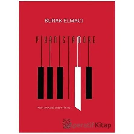 Piyanistamore - Burak Elmacı - Luna Yayınları