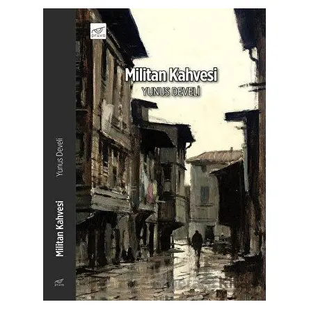 Militan Kahvesi - Yunus Develi - Pruva Yayınları