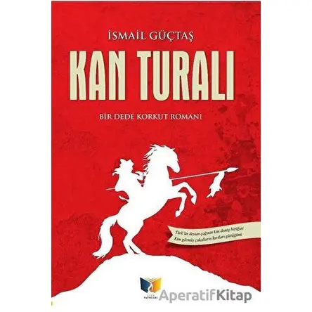 Kan Turalı - İsmail Güçtaş - Ateş Yayınları