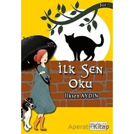 İlk Sen Oku - İlksen Aydın - Melekler Yayıncılık
