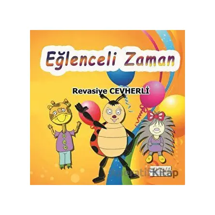 Eğlenceli Zaman - Revasiye Cevherli - Melekler Yayıncılık