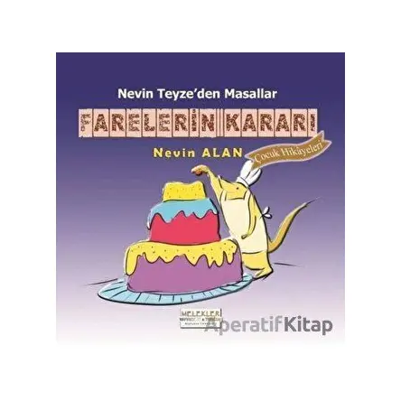 Farelerin Kararı - Nevin Alan - Melekler Yayıncılık