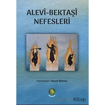Alevi - Bektaşi Nefesleri - Hasan Bektaş - Dörtkapı Yayınevi