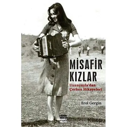 Misafir Kızlar - Erol Gergin - Koyu Siyah Kitap