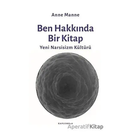 Ben Hakkında Bir Kitap - Anne Manne - Kaplumbaa Kitap