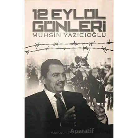 12 Eylül Günleri Muhsin Yazıcıoğlu - Melih Perçin - Yüzde İki Yayınları