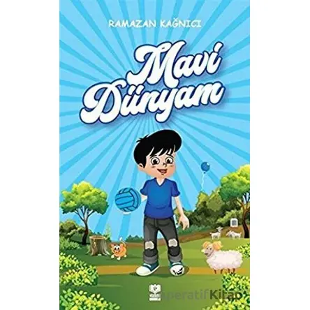 Mavi Dünyam - Ramazan Kağnıcı - Yüzde İki Yayınları