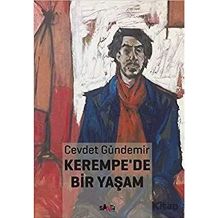 Kerempede Bir Yaşam - Cevdet Gündemir - Sancı Yayınları
