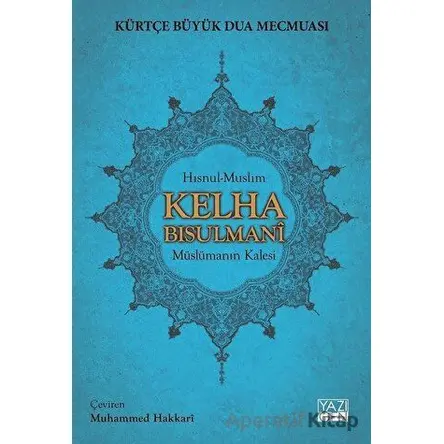 Kelha Bisulmani - Kürtçe Büyük Dua Mecmuası - Kolektif - Yazıgen Yayınevi