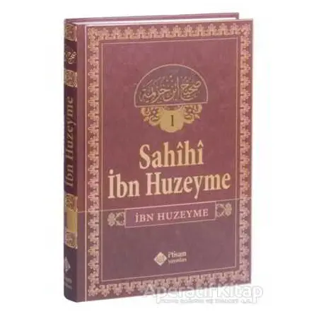 Sahihi İbn Huzeyme Tercümesi 1. Cilt - İbn Huzeyme - İtisam Yayınları