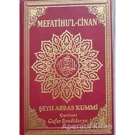 Mefatihu’l Cinan - Şeyh Abbas Kummi - Tesnim Yayınları