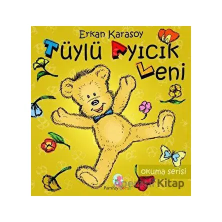 Tüylü Ayıcık Leni - Erkan Karasoy - Pamiray Yayınları