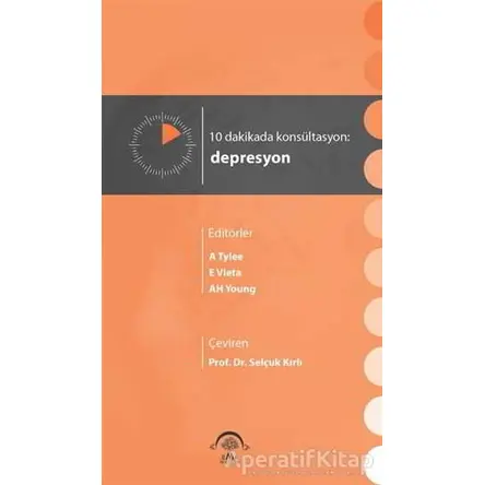 10 Dakikada Konsültasyon: Depresyon - Kolektif - EMA Tıp Kitabevi
