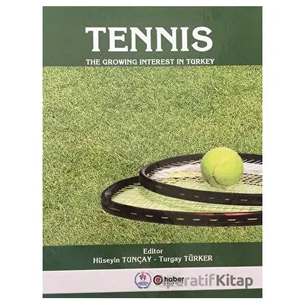 Tennis - The Growing İnterest In Turkey - Kolektif - Tunçay Yayıncılık
