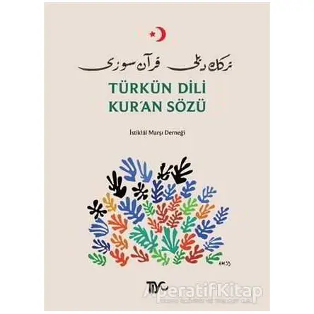 Türkün Dili Kur’an Sözü - Kolektif - Tiyo Yayınevi