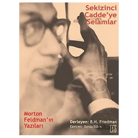 Sekizinci Caddeye Selamlar - Morton Feldman - Lemis Yayın