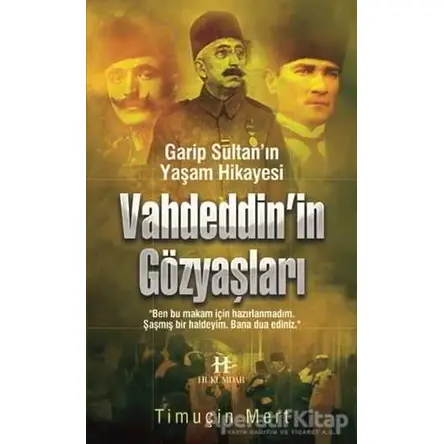 Vahdettinin Gözyaşları - Timuçin Mert - Hükümdar Yayınları