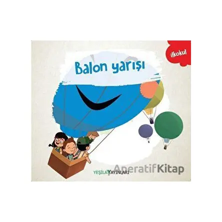 Balon Yarışı - Kolektif - Yeşilay Yayınları