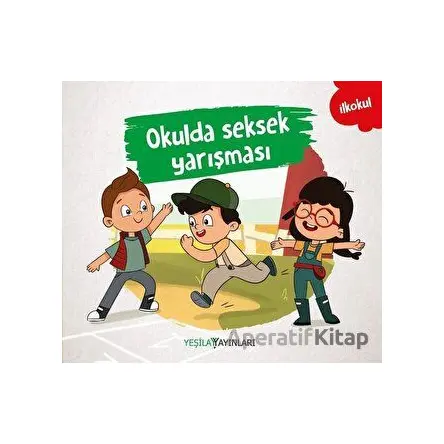 Okulda Seksek Yarışması - Kolektif - Yeşilay Yayınları